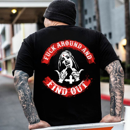FUCK AROUND AND FIND OUT Defiant Nun Print Men's T-Shirt