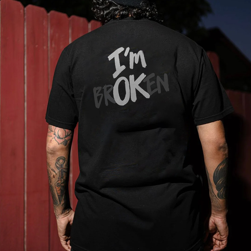 I'M OK & I'M BROKEN Black Print T-Shirt