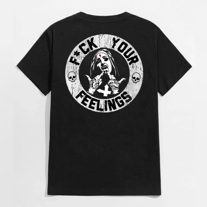 Fuck Your Feelings Black Print T-Shirt