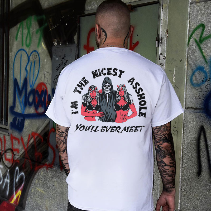 I'M THE NICEST ASSHOLE Skull Black Print T-Shirt