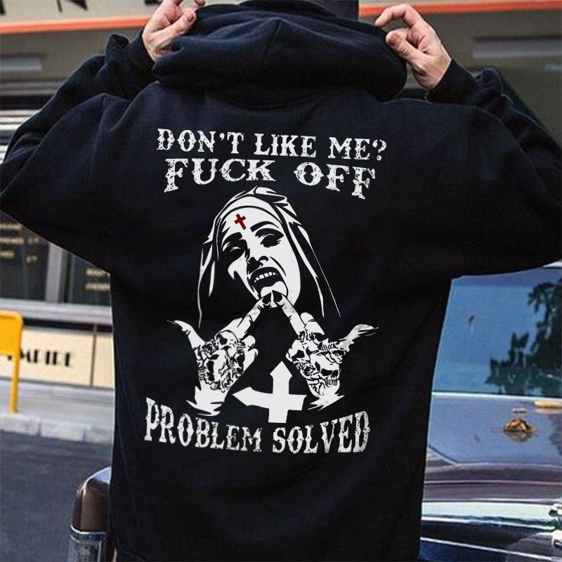 DON'T LIKE ME FUCK OFF Nun Black Print Hoodie
