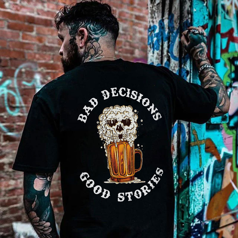 BAD DICISIONS GOOD STORIES Beer Skull Black Print T-shirt