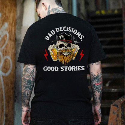 BAD DECISIONS GOOD STORIES Beer Skull Black Print T-shirt