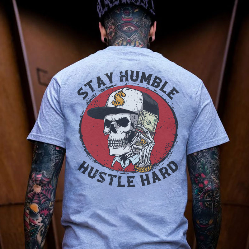 STAY HUMBLE HUSTLE HARD Skeleton Print Men's T-shirt