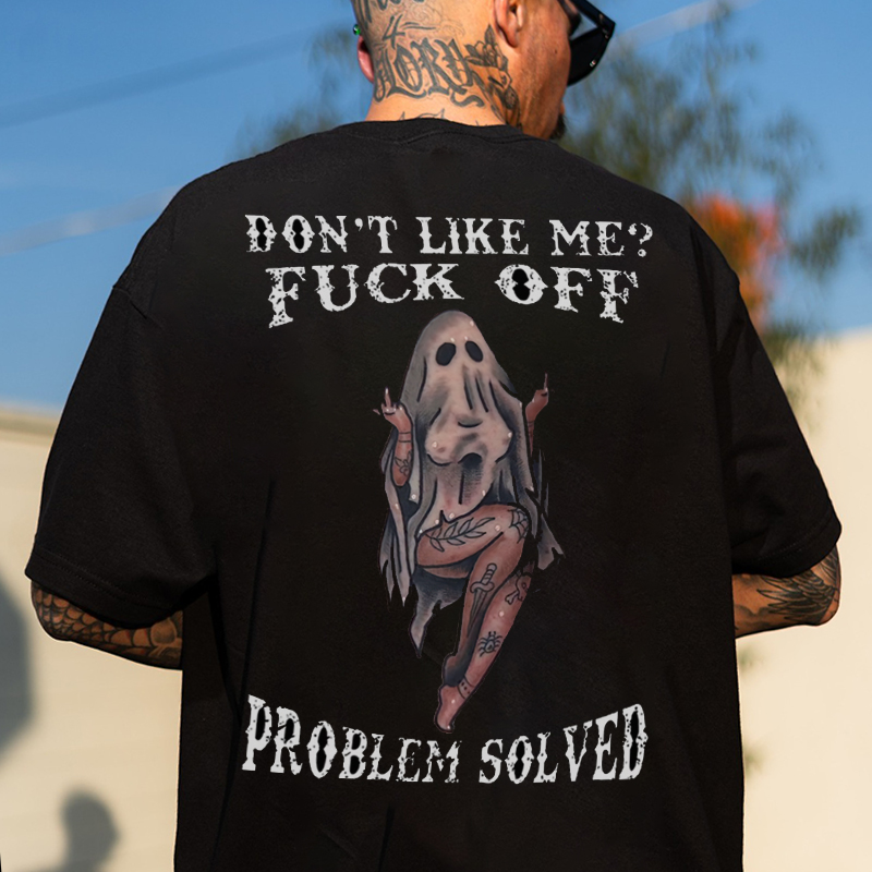 DON'T LIKE ME FUCK OFF Naughty Sexy Lady Ghost With Tattoo Print Men's T-shirt