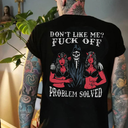 DON'T LIKE ME FUCK OFF Skeleton With Sexy Lady Print Men's T-shirt
