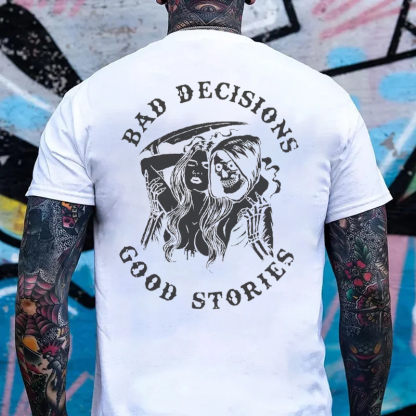 BAD DECISIONS GOOD STORIES Skeleton With Sexy Lady Print Men's T-shirt