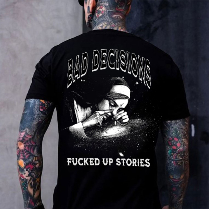 BAD DECISIONS FUCKED UP STORIES Smoking Nun Print Men's T-shirt