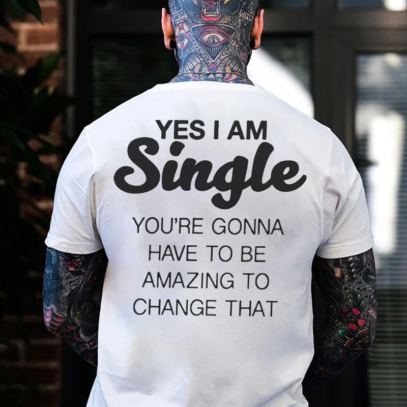 YES I AM SINGLE Black Print T-Shirt