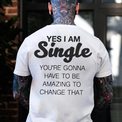 YES I AM SINGLE Black Print T-Shirt