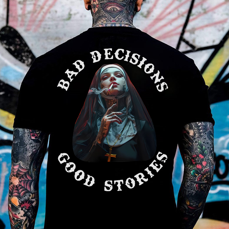 BAD DECISIONS GOOD STORIES Smoking Nun Print Men's T-Shirt