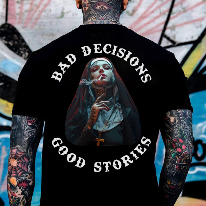 BAD DECISIONS GOOD STORIES Smoking Nun Print Men's T-Shirt