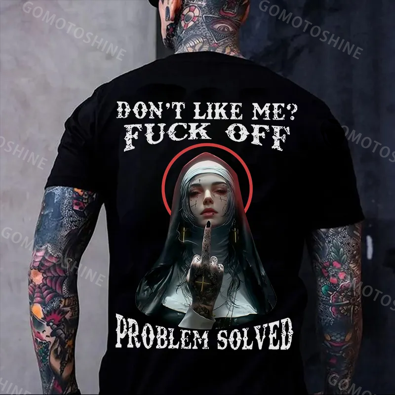 DON'T LIKE ME FUCK OFF Defiant Nun Print Men's T-Shirt