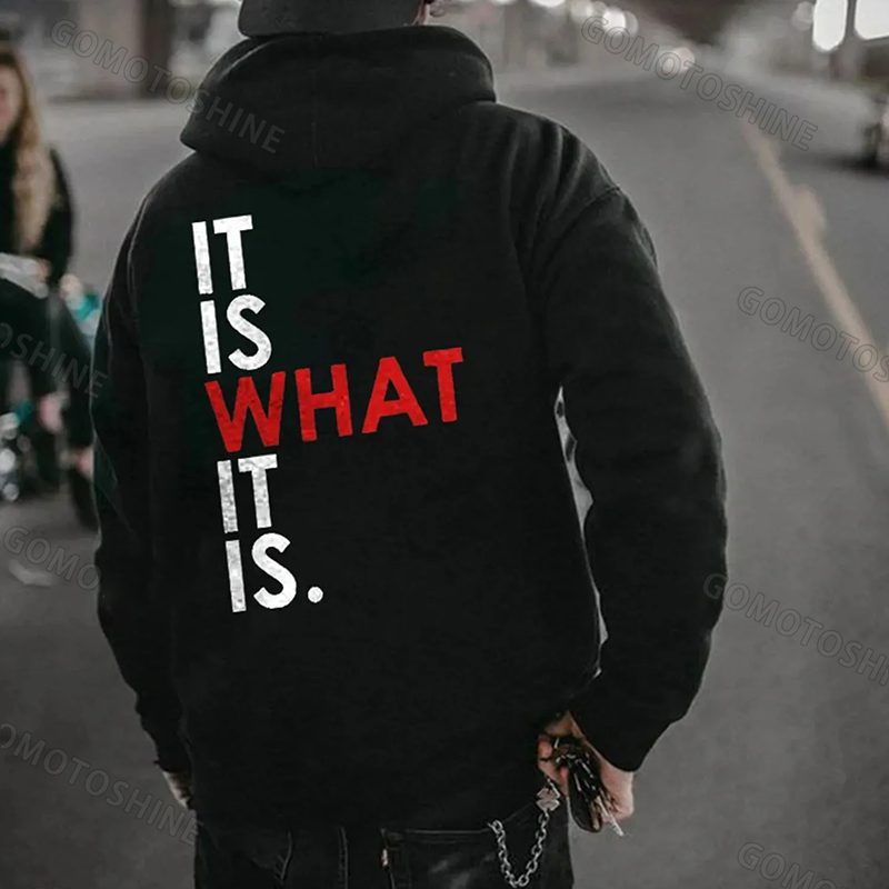 IT IS WHAT IT IS Letter Casual Graphic Black Print Hoodie