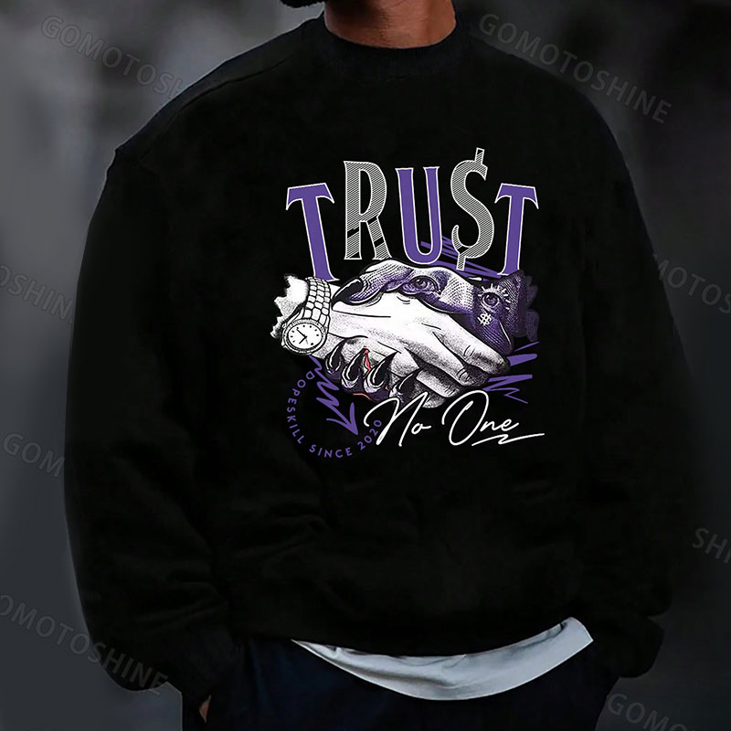TRUST NO ONE Print Men's Sweatshirt