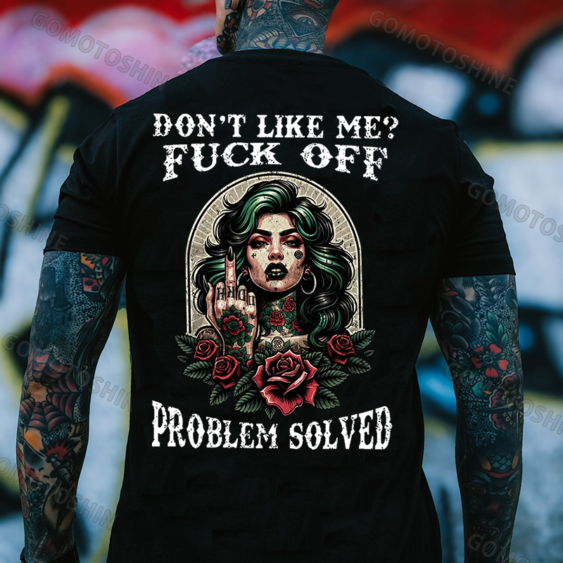DON'T LIKE ME FUCK OFF Defiant Tattooed Lady Print Men's T-Shirt