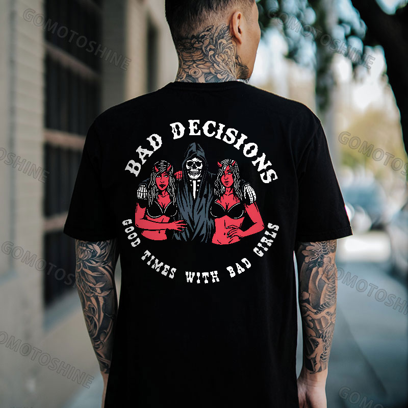 BAD DECISIONS GOOD TIMES WITH BAD GIRLS Skeleton&Sexy Lady Print Men's T-Shirt