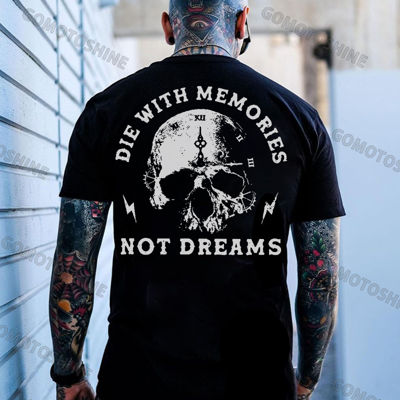 DIE WITH MEMORIES NOT DREAMS Skull Print Men's T-shirt Image - 2