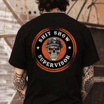 SHIT SHOW SUPERVISOR Skull Print Men's T-shirt