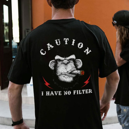 CAUTION I HAVE NO FILTER Chimpanzee Black Print T-shirt