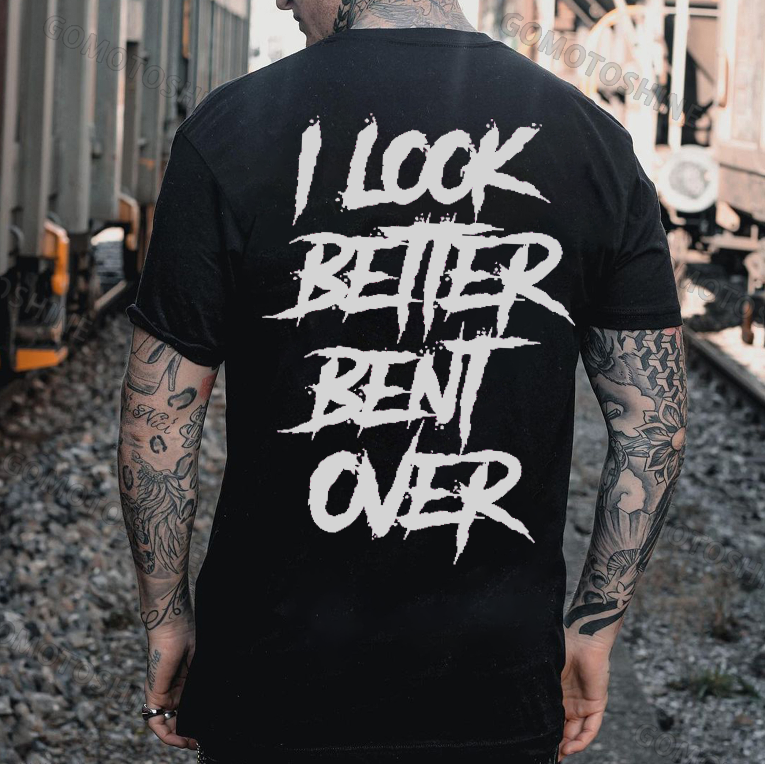 I LOOK BETTER BENT OVER Print Men's T-Shirt