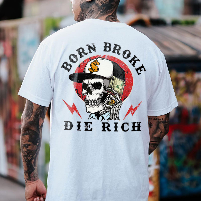 BORN BROKE DIE RICH Skeleton Black Print T-shirt