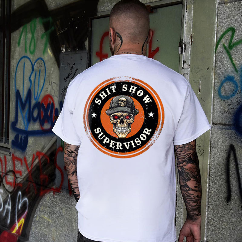 SHIT SHOW SUPERVISOR Skull Print Men's T-shirt