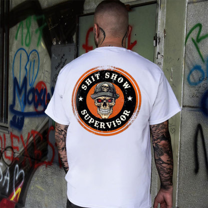 SHIT SHOW SUPERVISOR Skull Print Men's T-shirt