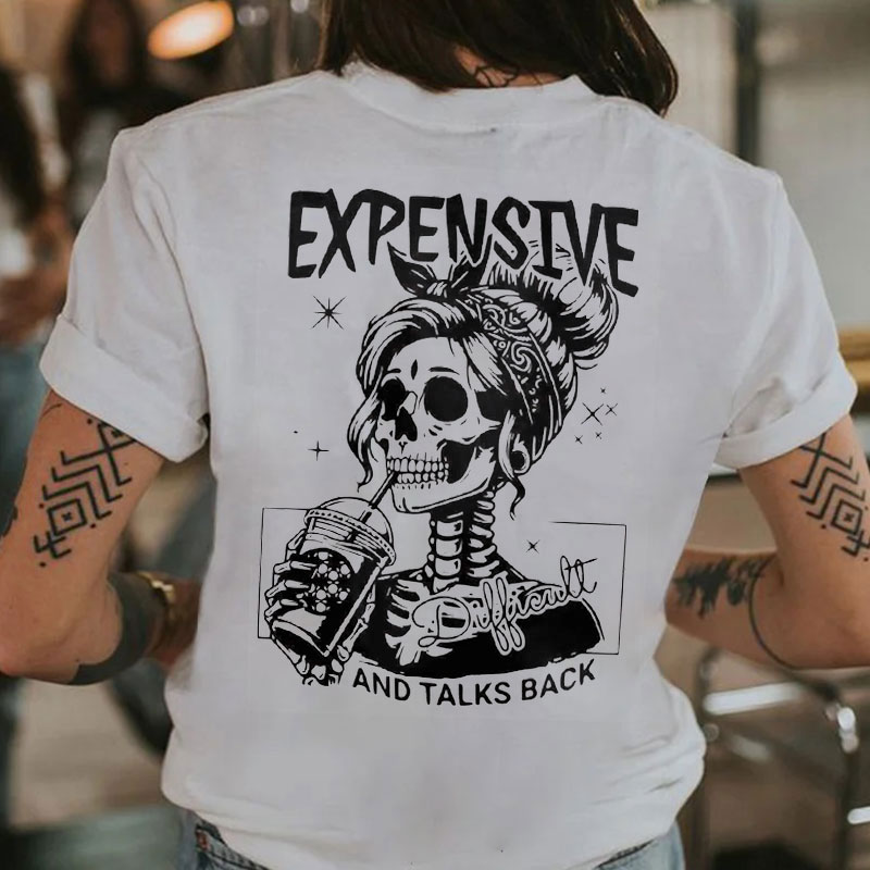 EXPENSIVE AND TALKS BACK Skeleton Lady Print Women's T-shirt