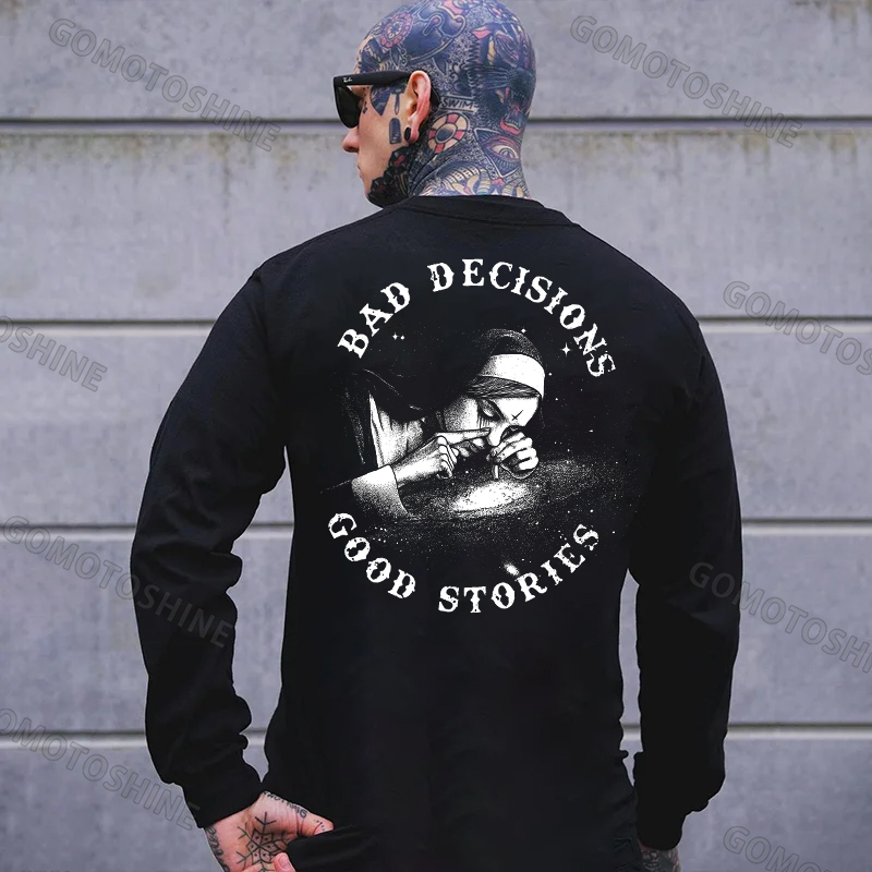 BAD DECISIONS GOOD STORIES Defiant Nun Print Men's Sweatshirt