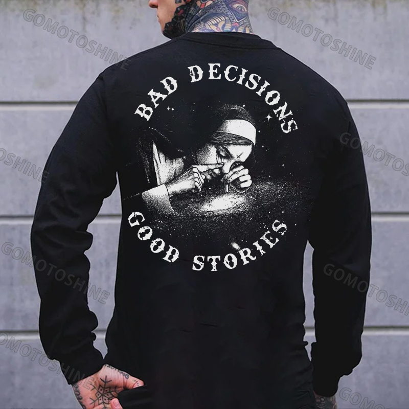 BAD DECISIONS GOOD STORIES Defiant Nun Print Men's Sweatshirt