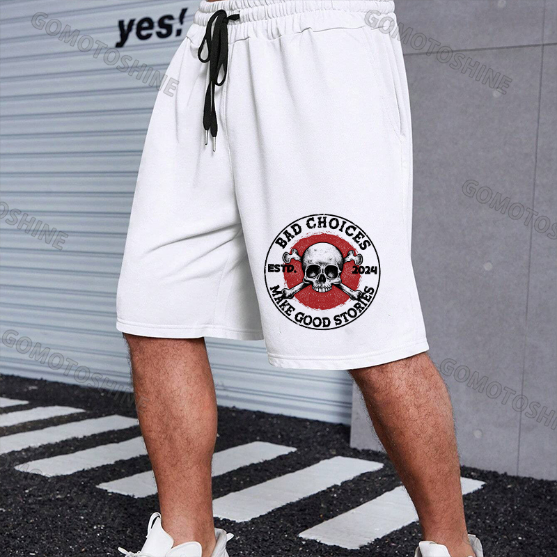 BAD CHOICES MAKE GOOD STORIES Skull Print Men's Shorts
