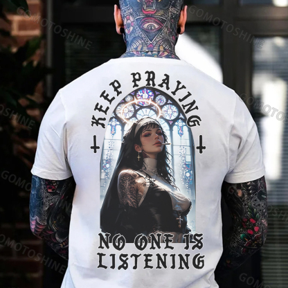 KEEP PRAYING NO ONE IS LISTENING Sexy Nun Print Men's T-Shirt