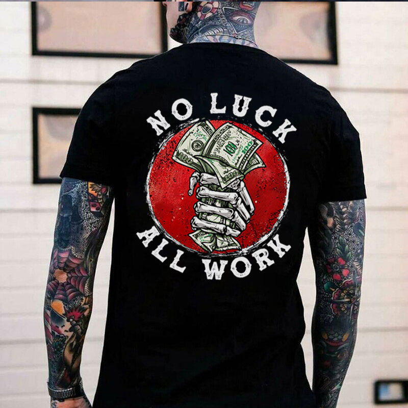 NO LUCK ALL WORK Bone Hand With Money Print Men's T-shirt