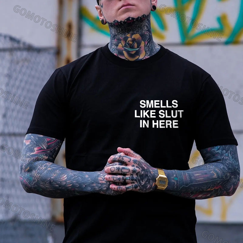 SMELLS LIKE SLUT IN HERE Letter Graphic Black Print T-shirt