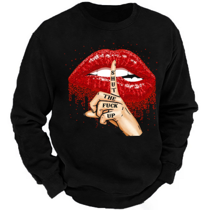 SHUT THE FUCK UP Red Lips Print Men's Sweatshirt