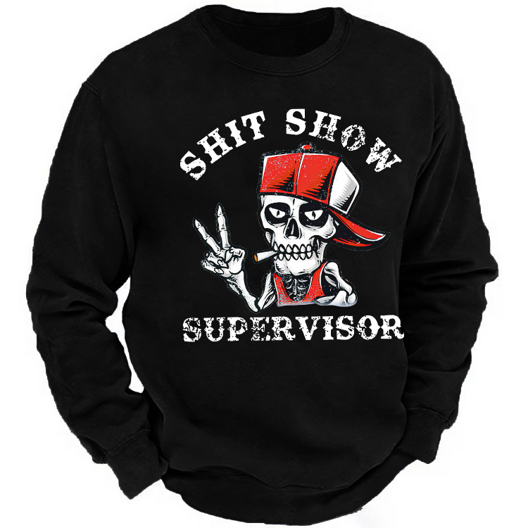SHIT SHOW SUPERVISOR Skeleton Print Men's Sweatshirt