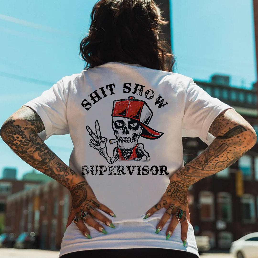 SHIT SHOW SUPERVISOR Skeleton Print Women's T-shirt
