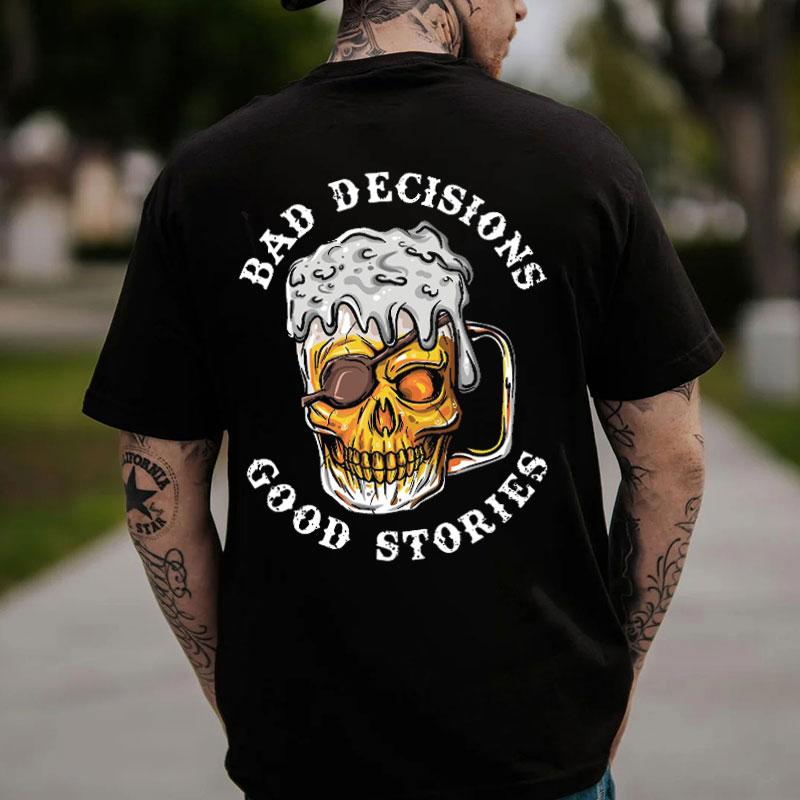 BAD DECISIONS GOOD STORIES Black Print T-Shirt Image - 13