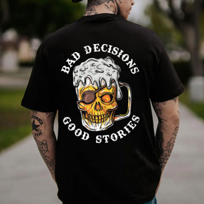 BAD DECISIONS GOOD STORIES Black Print T-Shirt Image - 13