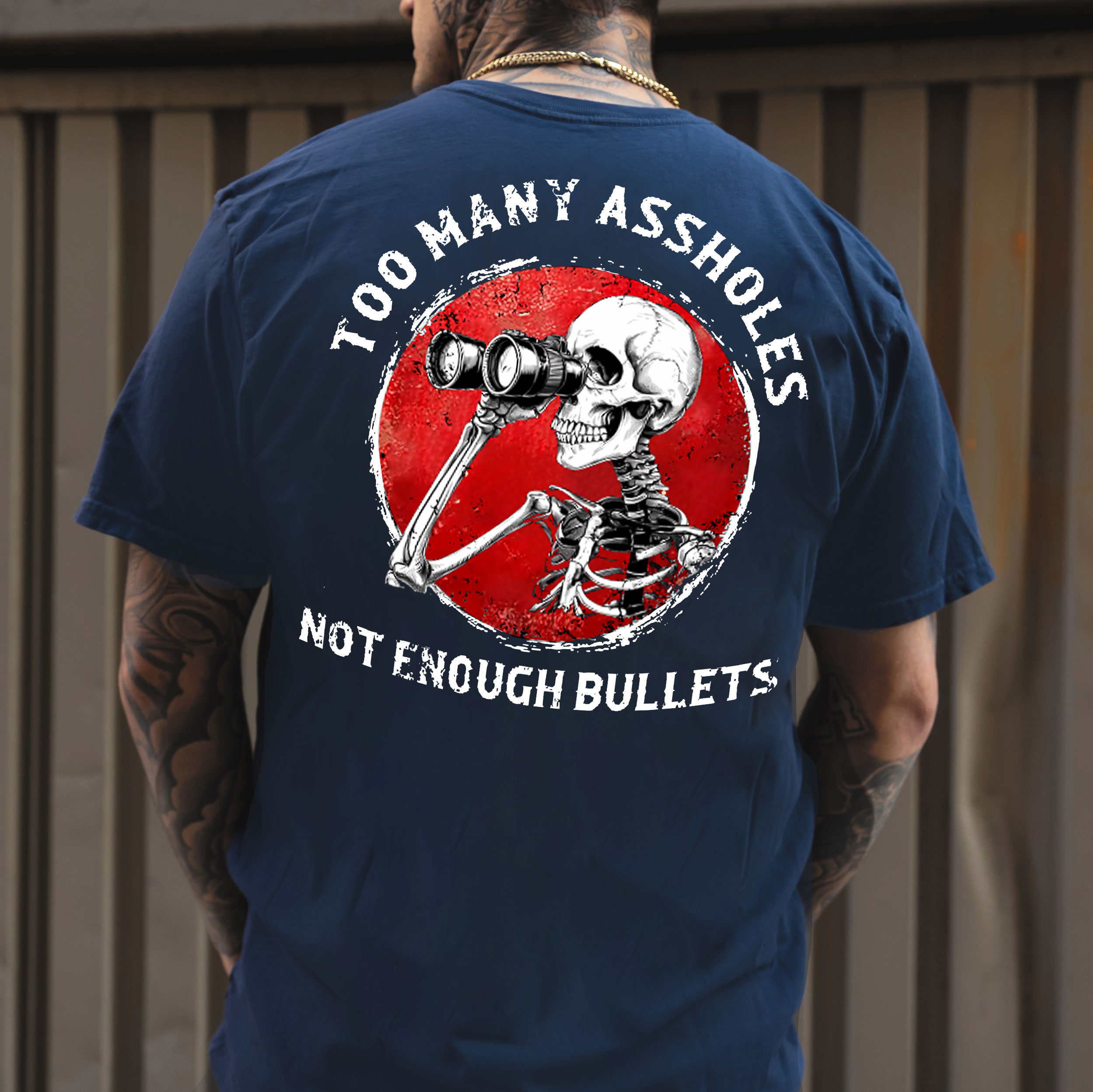 TOO MANY ASSHOLE NOT ENOUGH BULLETS Skeleton With Telescope Print Men's T-Shirt