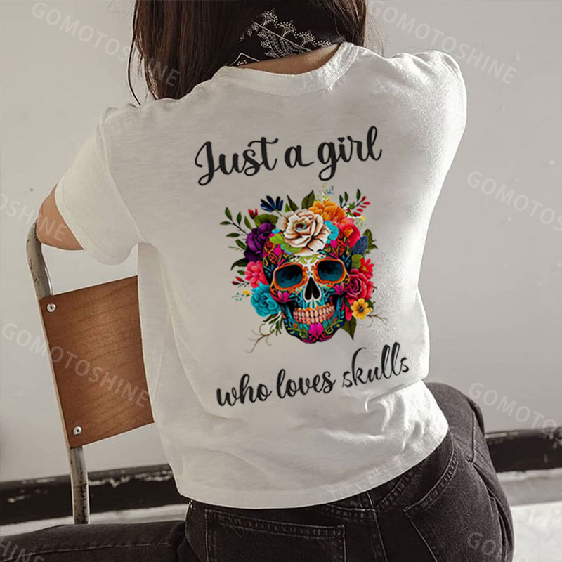 JUST A GIRL WHO LOVES SKULLS Skull&Flower Print Women's T-shirt