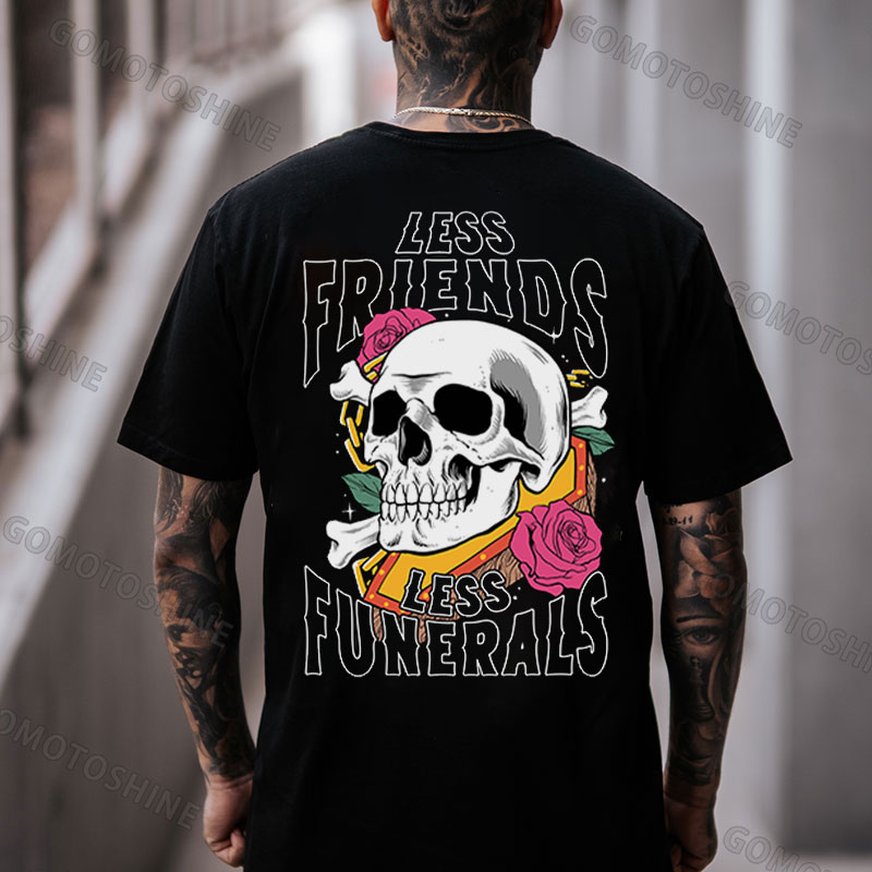 LESS FRIENDS LESS FUNERALS Rose&Skull Print Men's T-Shirt