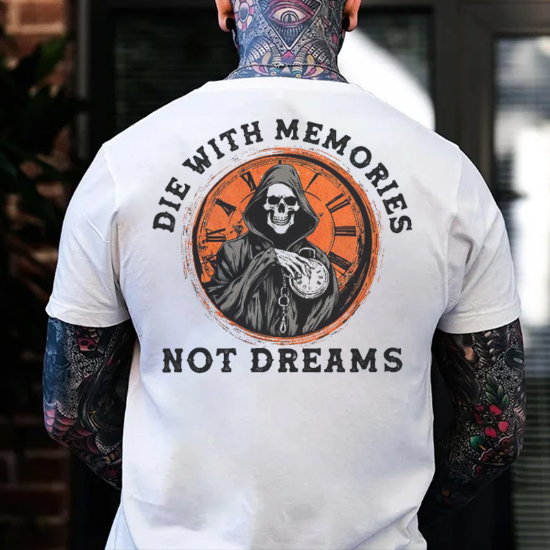 DIE WITH MEMORIES NOT DREAMS Skeleton With Pocket Watch Print Men's T-shirt