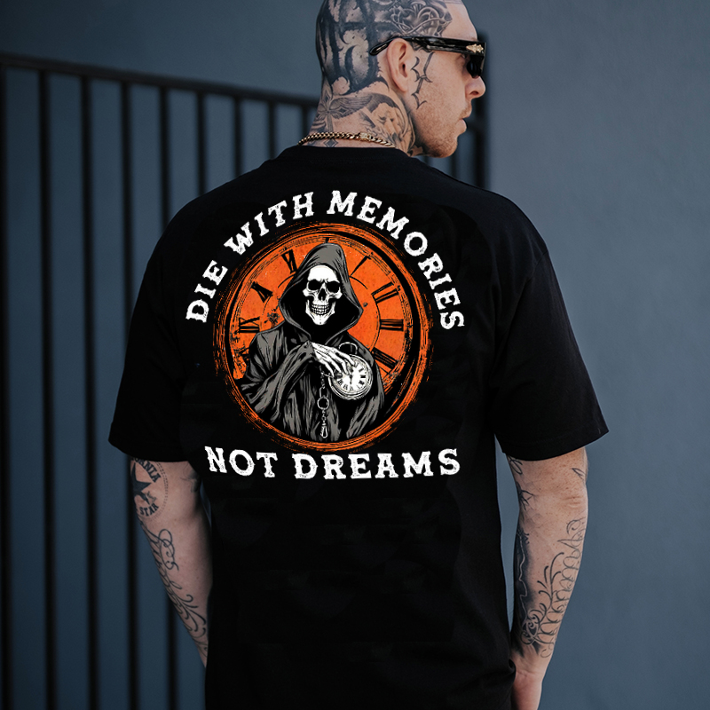 DIE WITH MEMORIES NOT DREAMS Skeleton With Pocket Watch Print Men's T-shirt