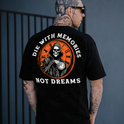 DIE WITH MEMORIES NOT DREAMS Skeleton With Pocket Watch Print Men's T-shirt