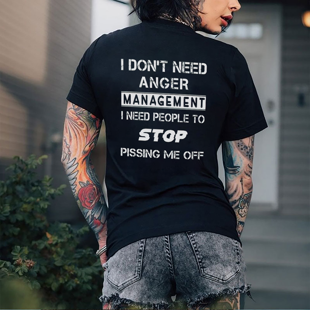 I DON'T NEED ANGER MANAGEMENT Print Women's T-shirt