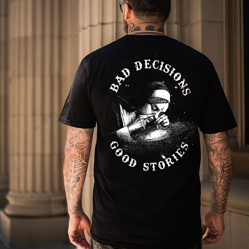 BAD DECISIONS GOOD STORIES Nun Smoking Black Print T-Shirt Image - 21