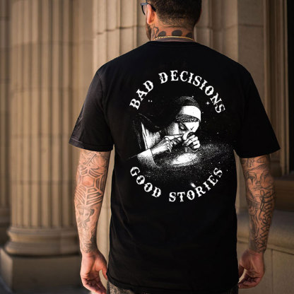 BAD DECISIONS GOOD STORIES Nun Smoking Black Print T-Shirt Image - 21