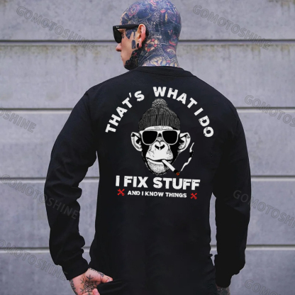 THAT'S WHAT I DO I FIX STUFF Smoking Monkey Print Men's Sweatshirt